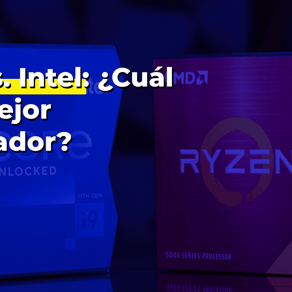 AMD vs. Intel Cu l es el mejor procesador RYM Port tiles Per
