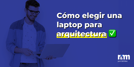 laptop para arquitectura