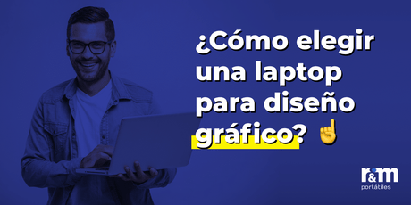 laptop para diseño gráfico